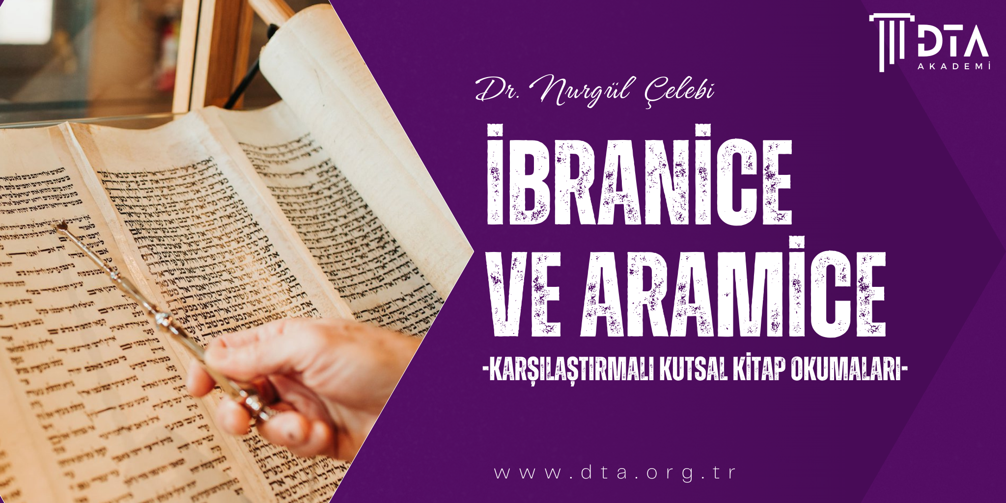İbranice ve Aramice Karşılaştırmalı Kutsal Kitap Okumaları Atölyesi