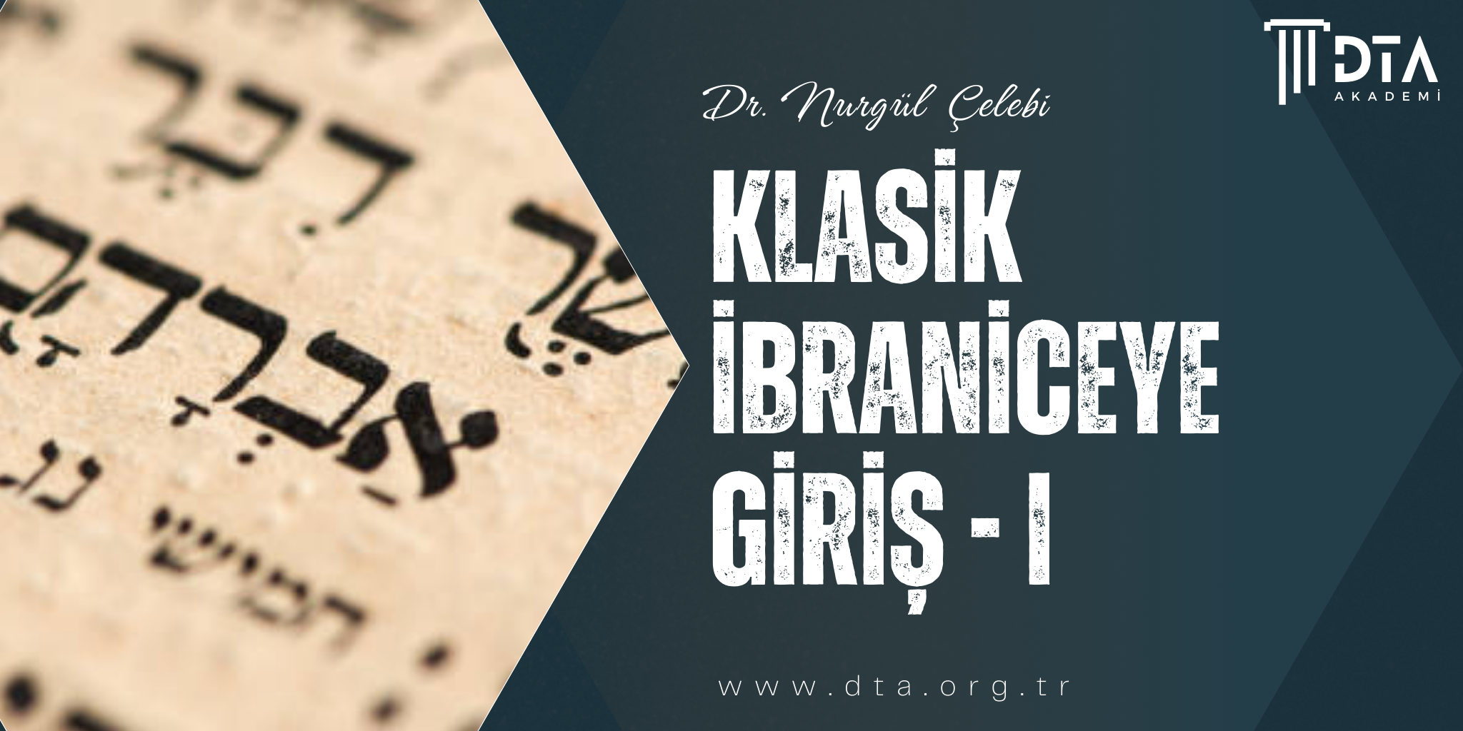 Klasik İbraniceye Giriş - I Kursu